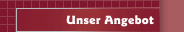 Unser Angebot
